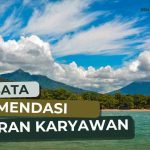 9 Wisata Recomended Untuk Liburan Karyawan, Cocok Gunakan Rental Travel Jakarta