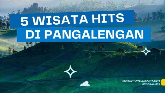 5 Tempat Wisata Hits di Pangalengan, Dapat Dikunjungi Dengan Mobil Pariwisata